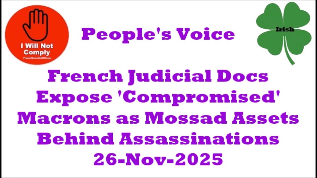 French Docs Expose 'Compromised' Macrons as Mossad Assets Behind Assassinations 26-Nov-2025