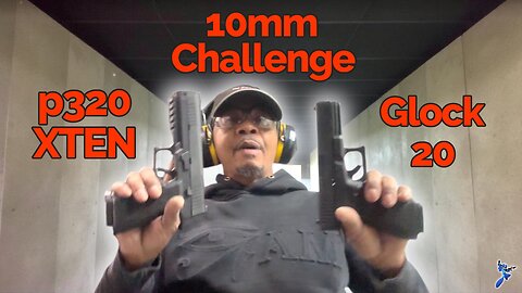 Sig p320 XTEN vs Glock 20......10mm Challenge