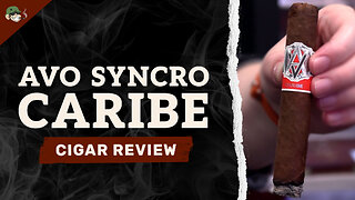 This Cigar Actually Tastes Like the Caribbean 🌊 | Avo Syncro Caribe Review