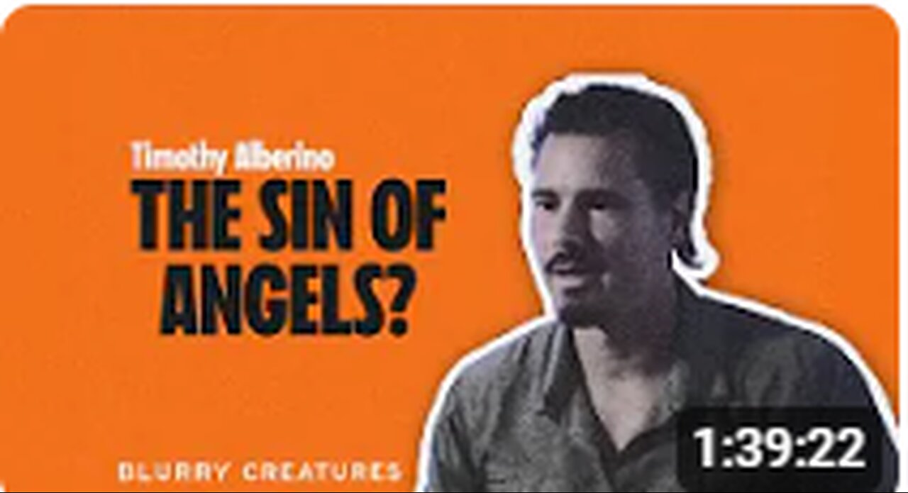 DO ANGELS SIN IN HEAVEN_ with Tim Alberino _ EP.294 _ Blurry Creatures