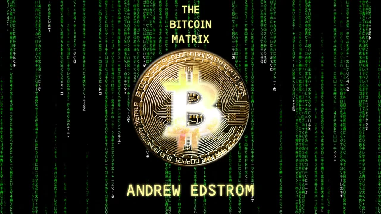 Andrew Edstrom: In Bitcoin We Trust