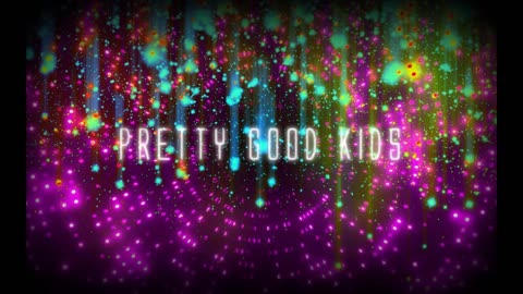 G&B - Pretty Good Kids (Official Audio)