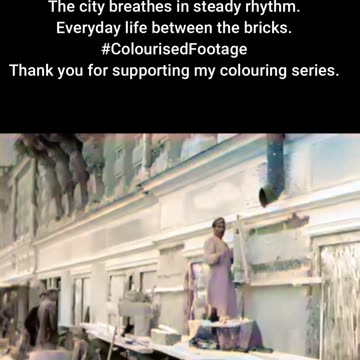 1930 City Streets and Architecture Daily Life in Motion #ColourisedHistory