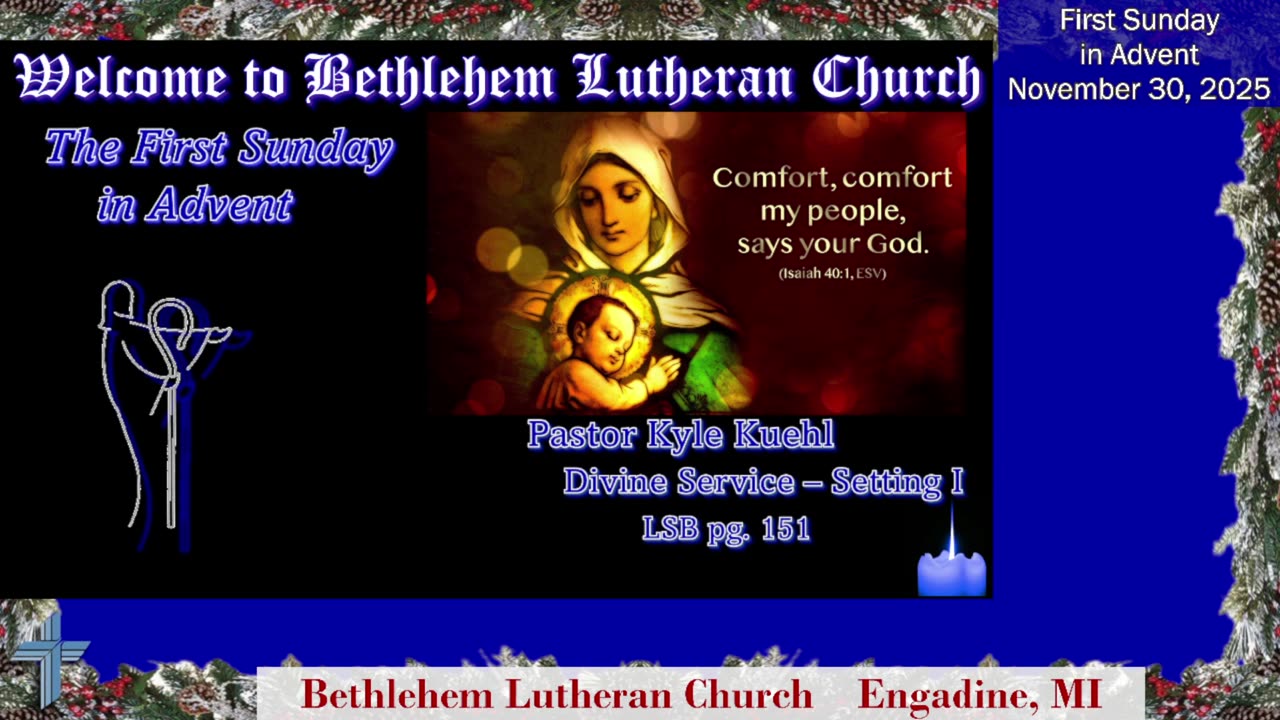 First Sunday in Advent | Comfort, Comfort Ye My People