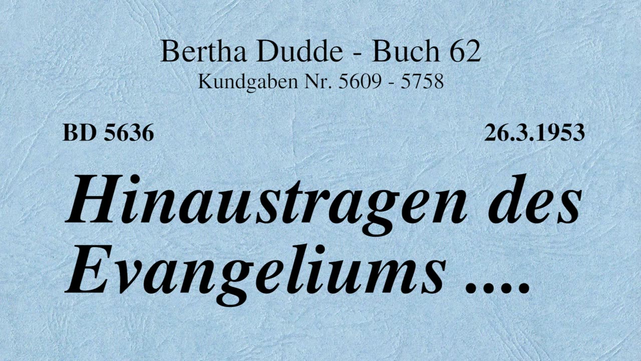 BD 5636 - HINAUSTRAGEN DES EVANGELIUMS ....