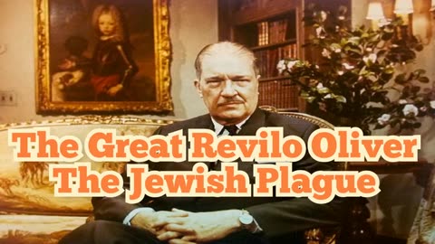 "The Jewish Plague" by Revilo P. Oliver [FULL AUDIOBOOK]