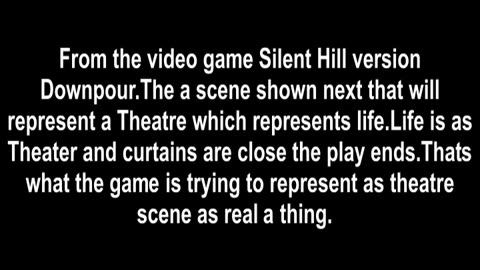01.148.Theatre scene explanation Silent Hill