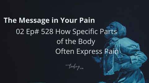 How Specific Parts of the Body Often Express Pain and Illness