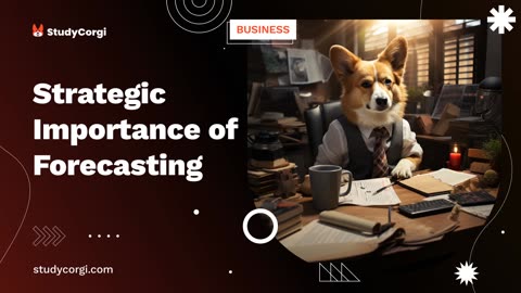 Strategic Importance of Forecasting - Research Paper Example