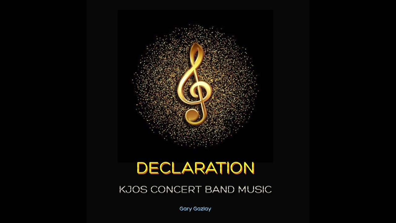 DECLARATION - (For Concert Band)