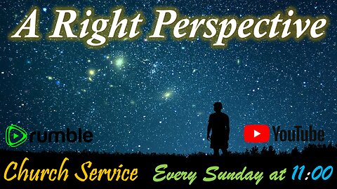 A Right Perspective - Potter's house Hope Church service