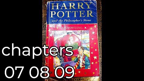 01 Harry Potter and the Philosopher's Stone, Ch, 07, 08, 09
