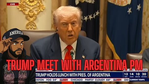 TRUMP HOLD MEETING WITH ARGENTINA PRESIDENT!
