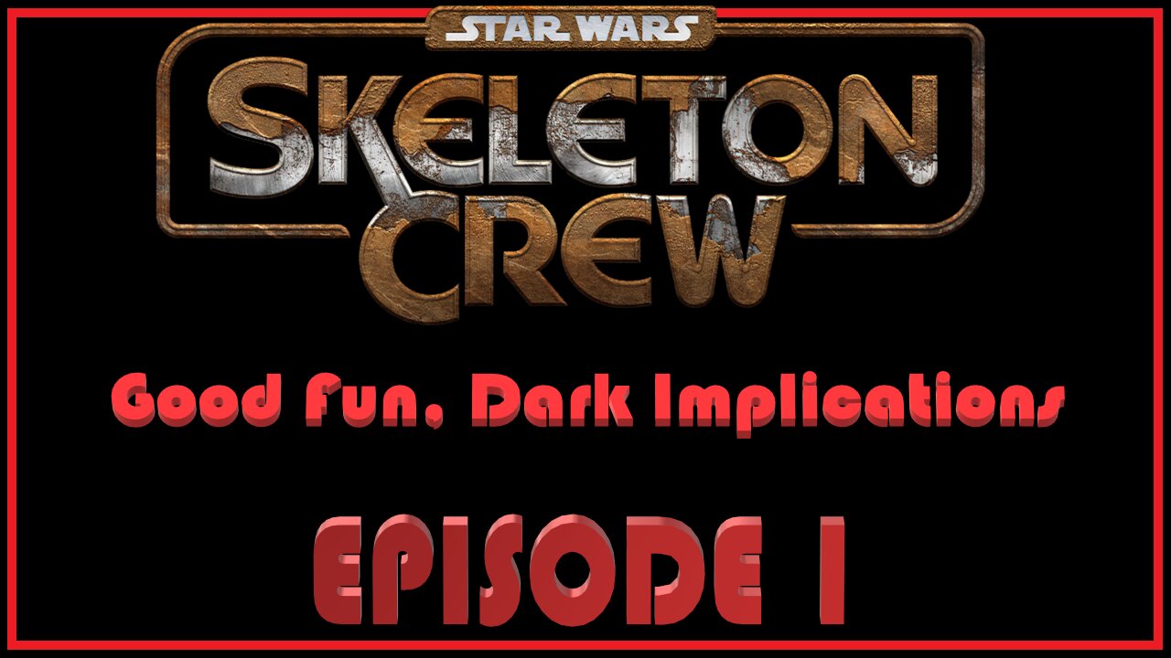 Skeleton Crew Season 1 Episode 1- Review & Analysis - Good Fun, Dark Implications