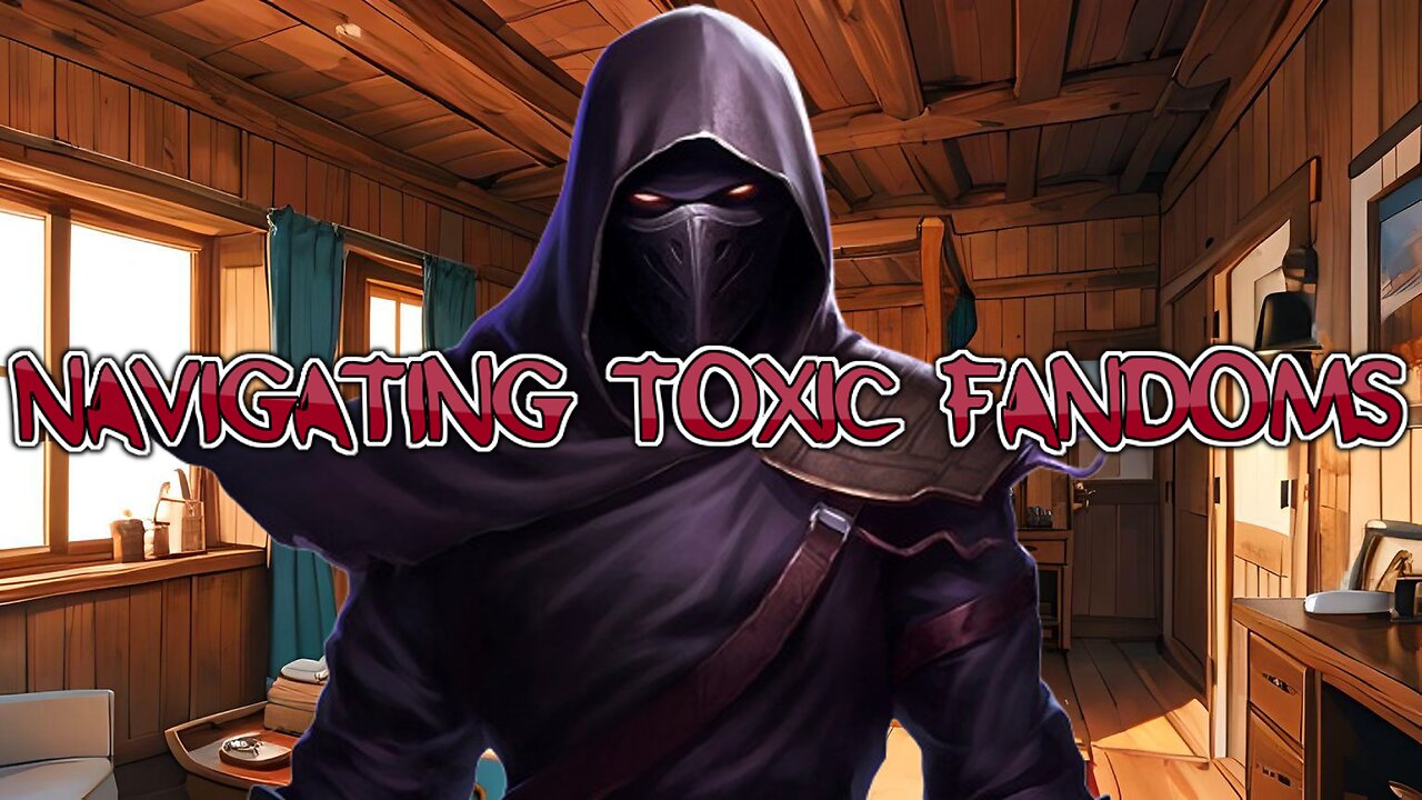 Navigating Toxic Fandoms