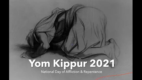 Yom Kippur 2021: National Day of Affliction