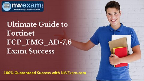 Fortinet FCP_FMG_AD-7.6 Practice Questions & Exam Strategy