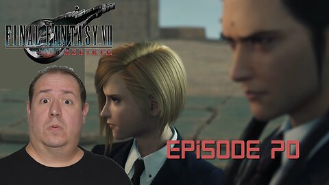 OG Final Fantasy fan plays Rebirth | Final Fantasy VII Rebirth | game play | episode 70