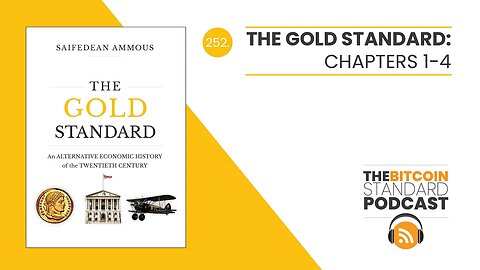 252. The Gold Standard: Chapters 1-4