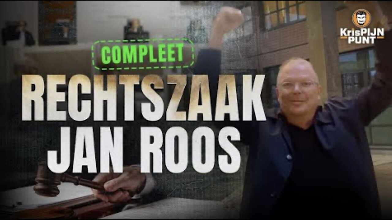 Jan Roos rechtszaak (vrijgesproken)