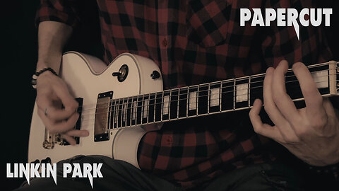 Linkin Park - Papercut - Guitar cover by Eduard Plezer