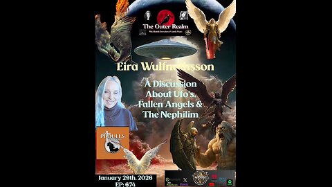 A Discussion UFOs, The Fallen Angels & The Nephilim with Eira Wulfnothsson