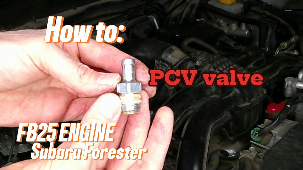 HOW TO: PCV VALVE Replacement - FB25 Engine Subaru Forester (2009-2013)