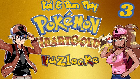 Onward to badge 2! | Kai and Bun Play Pokémon Heartgold Nuzlocke #3