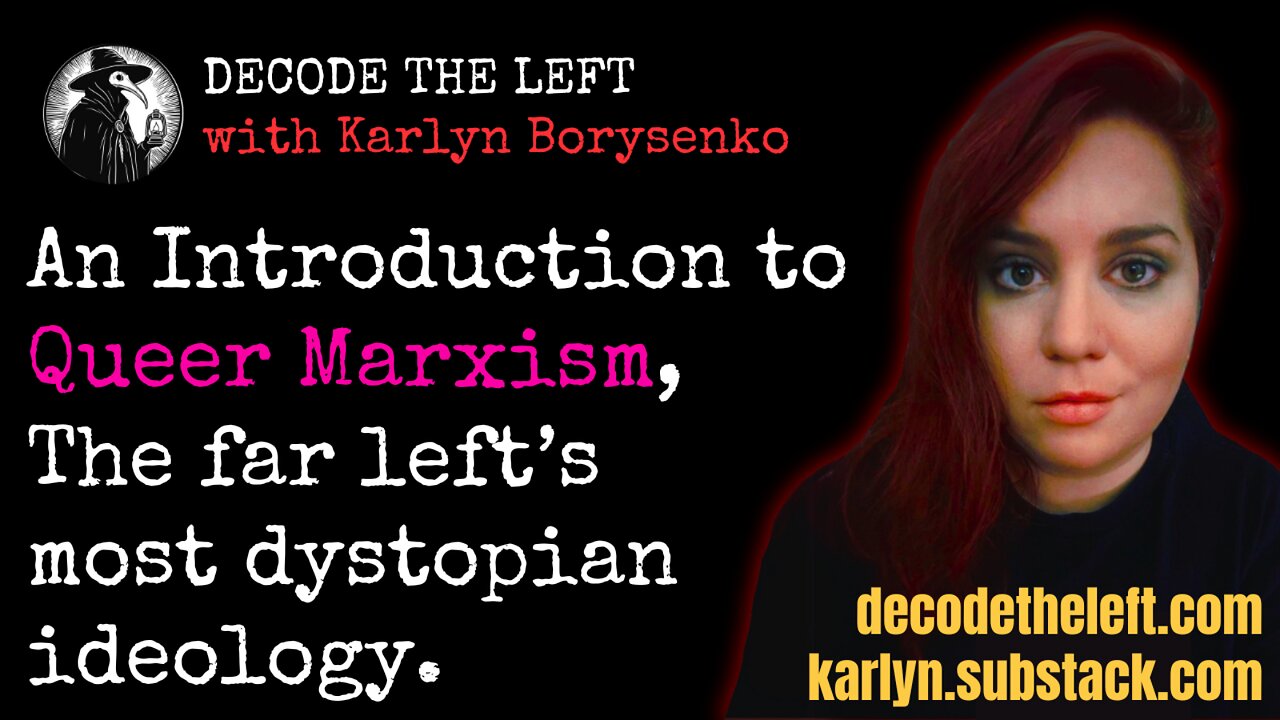 An Introduction to Queer Marxism, the Far Left's Most Dystopian Ideology