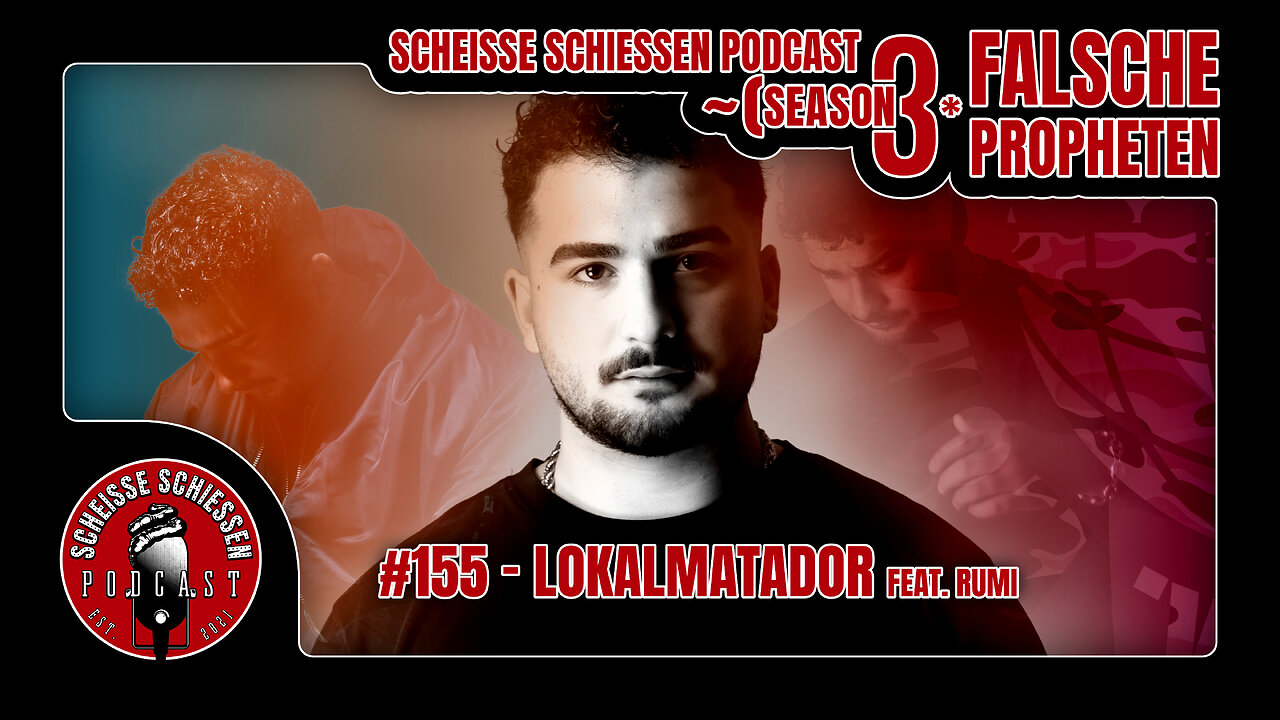 Scheisse Schiessen Podcast #155 - Lokalmatador (feat. Rumi)