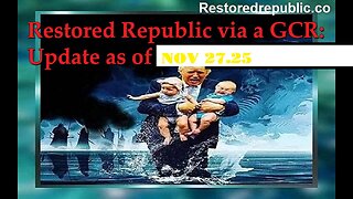 Restored Republic via a GCR: Update as of November 27, 2025