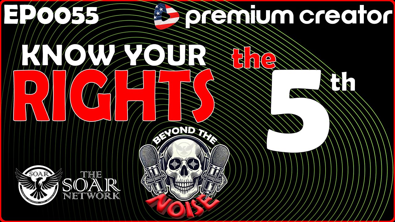 EP-0055 Know Your Rights - The 5th 20251124