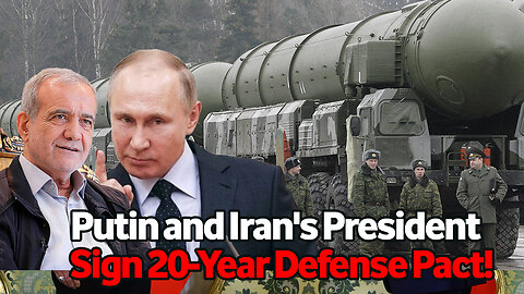 Putin and Iran's President Sign 20-Year Defense Pact!