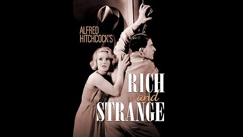 Rich and Strange (aka East of Shanghai) (1931) | Directed by Alfred Hitchcock