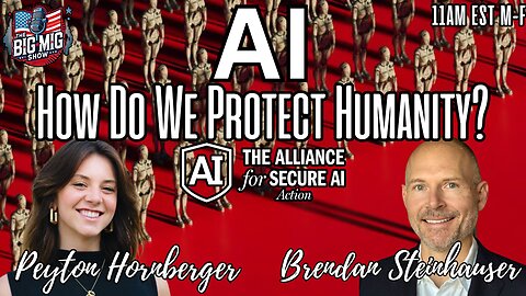 AI, How Do We Protect Humanity w/ The Alliance For Secure AI