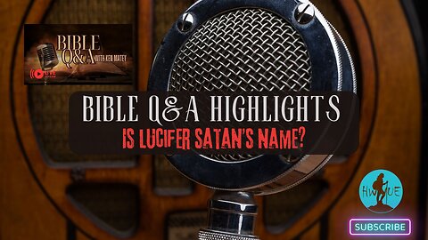 Is Lucifer Satan's name? Clip from Q&A