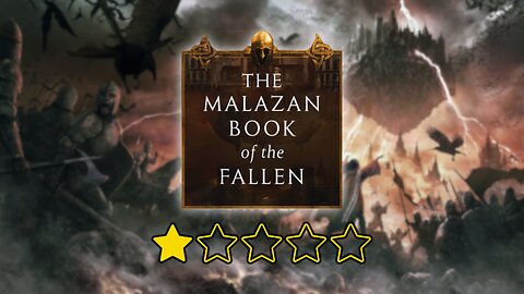 The Malazan Book of the Fallen SUCKS