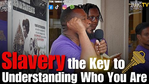 Slavery: the Key to Understanding Who You Are
