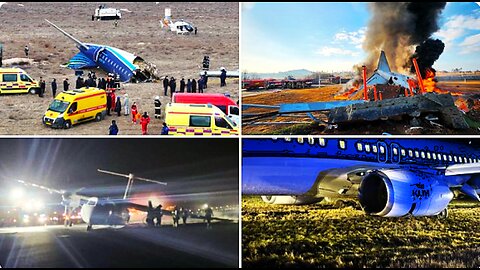 4 AIRPLANE DISASTERS IN A WEEK! WHAT'S REALLY GOING ON? SOUTH KOREA-CANADA-NORWAY-KAZAKHSTAN!?!?!?