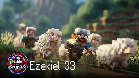 Ezekiel 33 – The Watchman’s Warning | The Bible on BrainRot