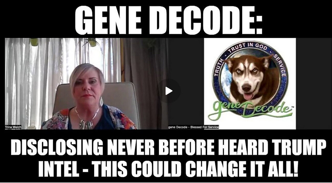 Gene Decode: Disclosing Never Before Heard Trump Intel - This Could Change it All!