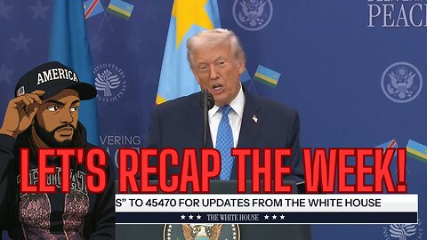 LETS RECAP THE WEEK!