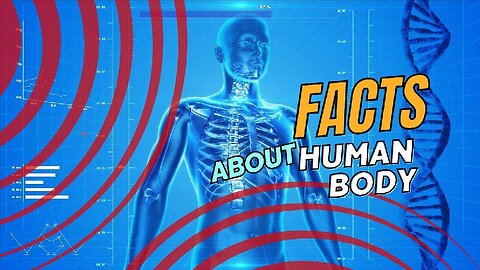 "Amazing Facts About the Human Body!" 🧠💪