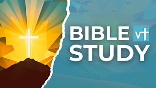 Bible Study - 24/7 | New Video Mon, Wed and Fri at 7 PM ET