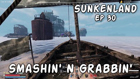 Smashin' & Grabbin' / Sunkenland Ep 30