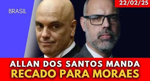 ALLAN DOS SANTOS SENDS A HARSH MESSAGE TO ALEXANDRE DE MORAES AFTER FINING X 8 MILLION REAIS