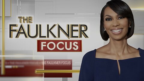 The FAULKNER FOCUS (Full Episode) February 5, 2025
