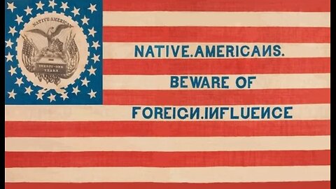 ST7 - "Native Americans Beware of Foreign Influence" edition