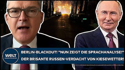 Steckt Russland hinter dem Blackout in Berlin? Polizei Berlin vs. #Kiesewetter