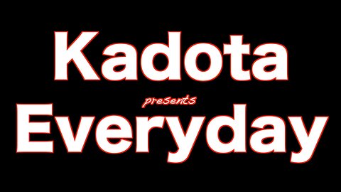 Kadota - Everyday [Official Lyric Video] [REUPLOAD]